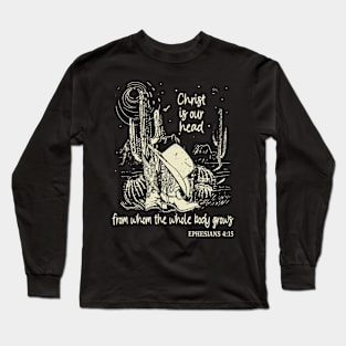 Christ Is Our Head, From Whom The Whole Body Grows Hat Cowgirl Western Long Sleeve T-Shirt